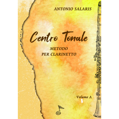 Centro  tonale (metodo per clarinetto volume A)